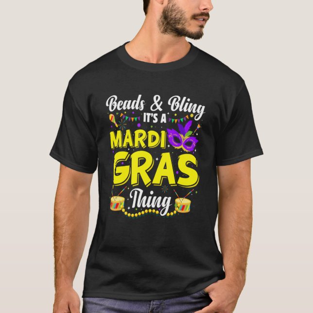 Camiseta Mardi Gras Beads And Bling It's A Mardi Gras Thing (Frente)