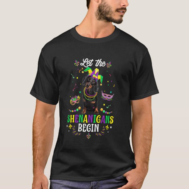Camiseta Mardi Gras Dachshund Dog Deixa Os Shenanigans Come (Frente)