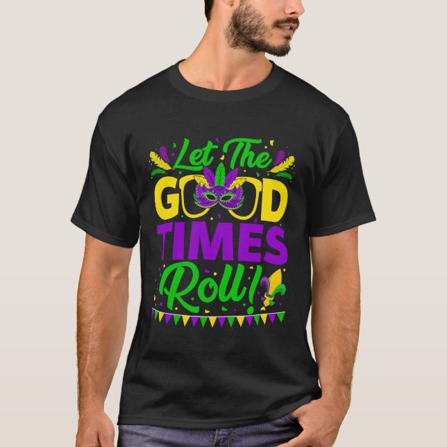 Camiseta Mardi Gras Deixa Os Bons Tempos Rolarem Fleur De L (Frente)