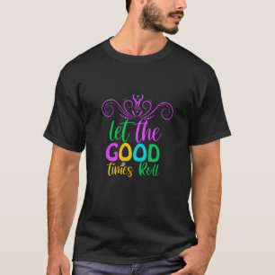 Camiseta Mardi Gras Deixar Os Bons Tempos Rolar
