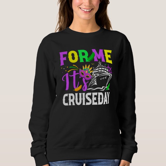 Camiseta Mardi Gras For me It's Cruiseday celebrations para (Frente)