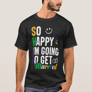 Camiseta Mardi Gras Funny Say