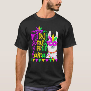 Camiseta Mardi Gras No Prob Lama Alpaca Funny Carnival Cos