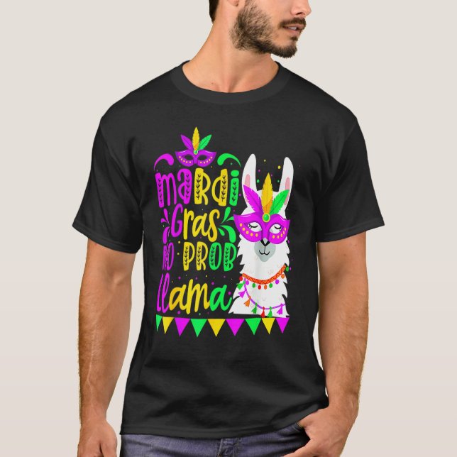 Camiseta Mardi Gras No Prob Llama Alpaca Funny Carnival Cos (Frente)