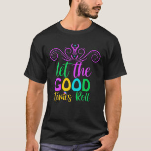 Camiseta Mardi Gras T Mardi Gras 2022 Deixar Os Bons Tempos
