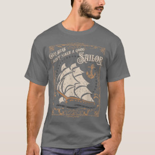 Camiseta Mares Calmos não fazem um bom tema náutico marinhe