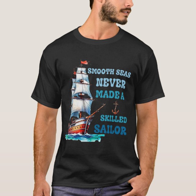 Camiseta Mares suaves nunca fizeram um marinheiro hábil (Frente)