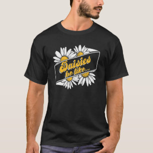Camiseta Margaridas São Como  Flores Jardineiros Jardinagem