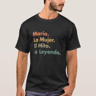 Camiseta Maria La Mujer El Mito La Leyenda (Em Espanhol) Vi