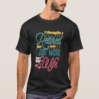Camiseta Marido Aposentado Colegas de Trabalho Aposentados