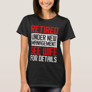 Camiseta Marido Aposentou-Se Sob Nova Retilaria De Gestão