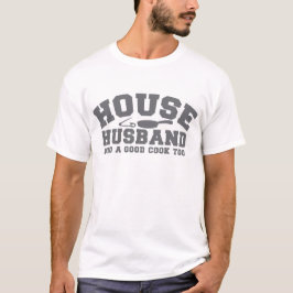 Camiseta Marido de casa e um bom cozinheiro demasiado