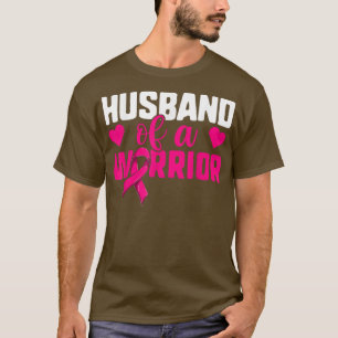 Camiseta Marido De Um Guerreiro, Esposa De Cancer De Mama,