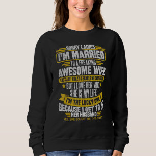 Camiseta Marido, desculpe senhoras. Eu sou casado com uma a