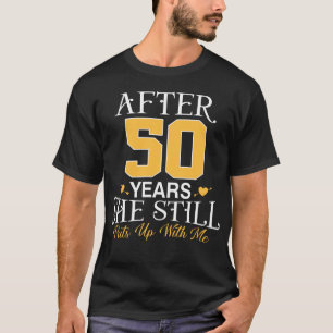 Camiseta Marido do do 50º aniversário de casamento Ela ai