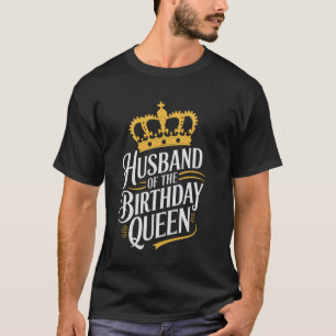 Camiseta Marido Marido da Rainha de Aniversário