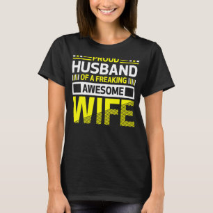 Camiseta Marido orgulhoso de uma Crença Incrível de Mulher