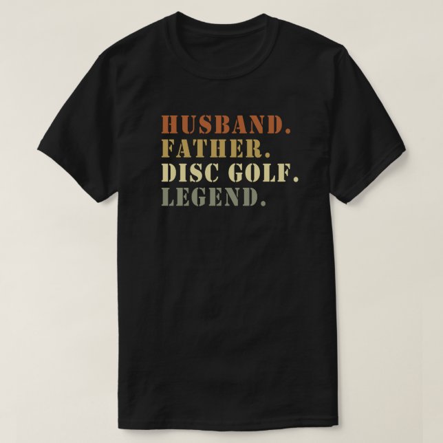 Camiseta Marido Padre Disco Legenda de Golfe Frisbee Lover (Frente do Design)