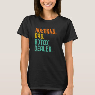 Camiseta Marido Pai Comerciante de Botox