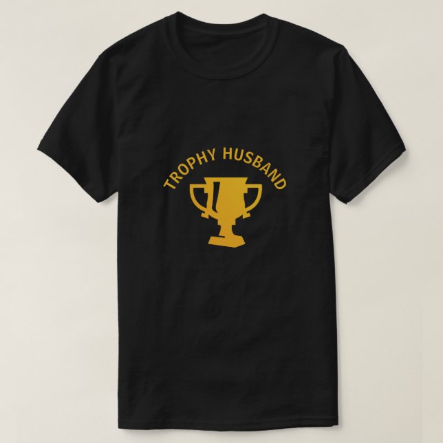 Camiseta Marido Troféu O que posso dizer que sou o prêmio? (Frente do Design)