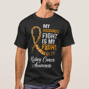 Camiseta Maridos Lutam É Meu Cancer de rim De Luta
