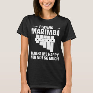 Camiseta Marimba Musical Marimba Me Torna Feliz