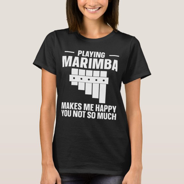 Camiseta Marimba Musical Marimba Me Torna Feliz (Frente)
