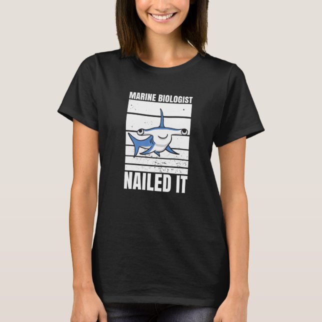 Camiseta Marine Biologist Nailed It Hammerhead Shark Ocean  (Frente)