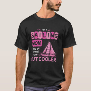 Camiseta Marinheiro 'm Uma Mãe Navegando Como Uma Mãe Norma