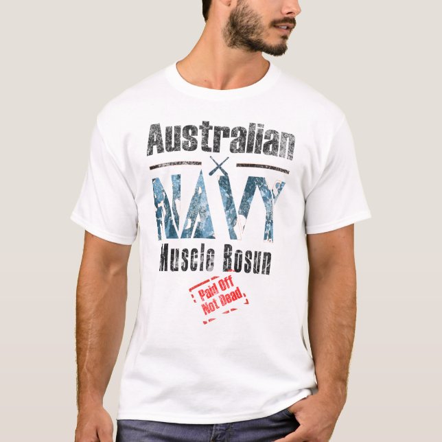 Camiseta Marinho australiano Bosun, pago, não Morto (Frente)