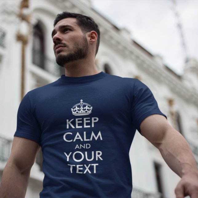 Camiseta Marinho Azul e Branco Manter Calmo e Texto (Create your own funny tee.)