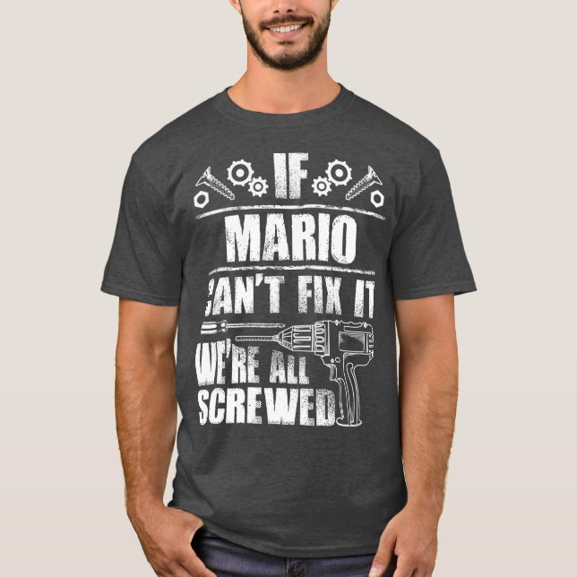 Camiseta MARIO Gift Name Conserte A Engraçada Ideia Do Pai  (Frente)