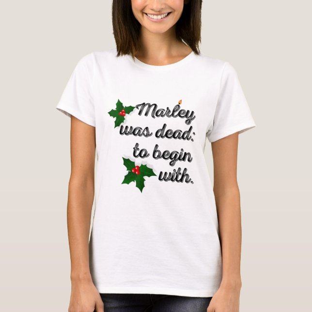 Camiseta Marley Was Dead To Begin With Funny Novelty Christ (Frente)