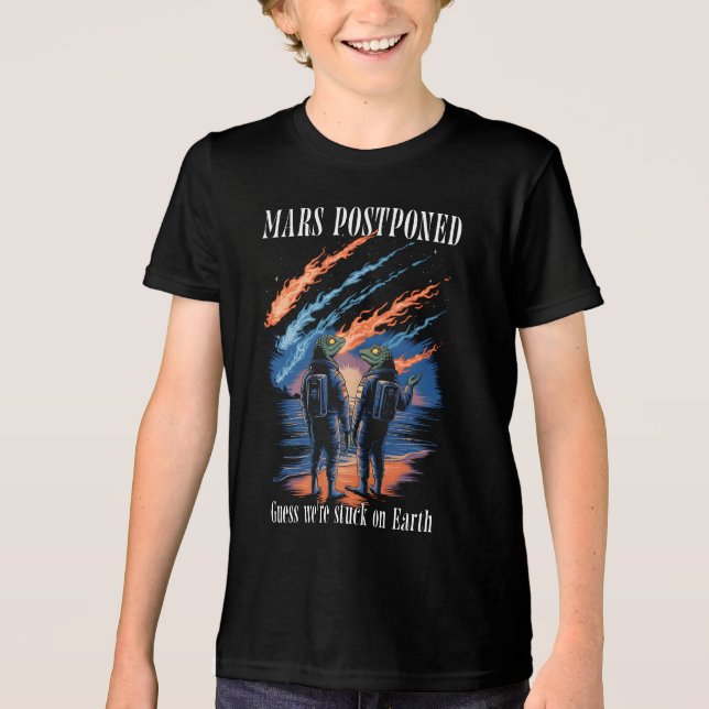 Camiseta Mars Postponed – Stuck on Earth (Frente)