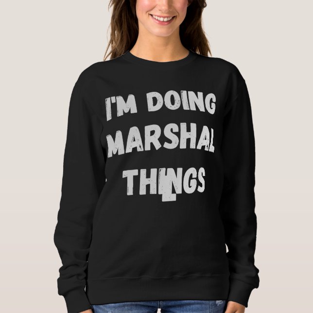 Camiseta Marshall, estou fazendo coisas do Marshall (Frente)