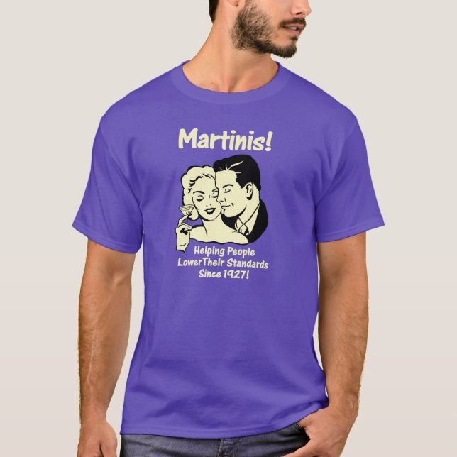 Camiseta Martinis! Ajudar Os Homens A Reduzir Os Seus Padrõ (Frente)
