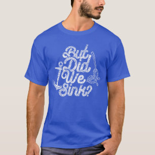 Camiseta Mas Afundamos Amante Comandante Navio Dono do Barc