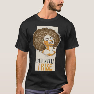 Camiseta Mas Ainda Levanto Mulheres Negra História Africana