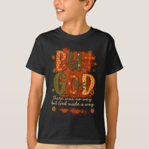 Camiseta Mas Deus Fez Um Caminho Floral Citação de Fé Crist