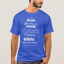 Camiseta Mas Deus mostra seu amor Romanos 5:8-10