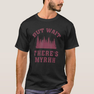 Camiseta Mas espera aí está Myrhh Roupa