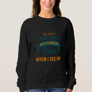 Camiseta Mas Eu Conheço Um Buraco Quando O Vejo A Arremessa