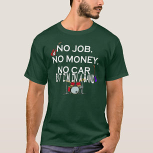 Camiseta Mas eu estou em uma banda - obscuridade