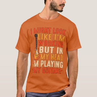 Camiseta Mas Na Minha Cabeça Estou Tocando Meu Violão