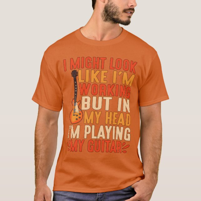 Camiseta Mas Na Minha Cabeça Estou Tocando Meu Violão (Frente)