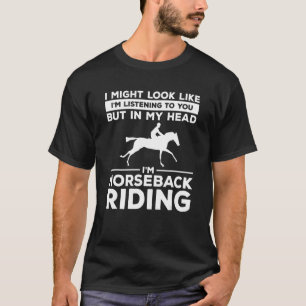Camiseta Mas na minha cabeça, sou Horseback a Andar Equestr