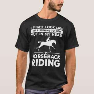 Camiseta Mas na minha cabeça, sou Horseback a Andar Equestr