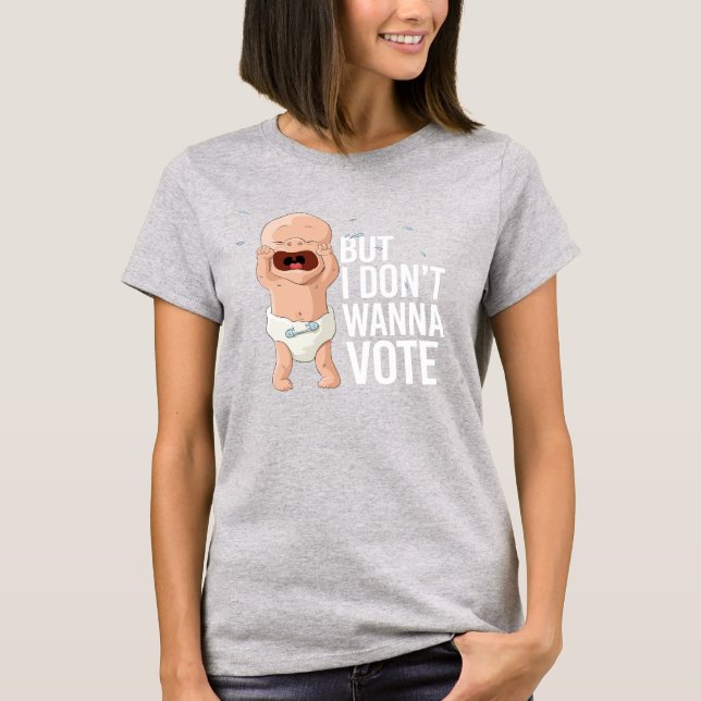 Camiseta Mas não quero votar (Frente)