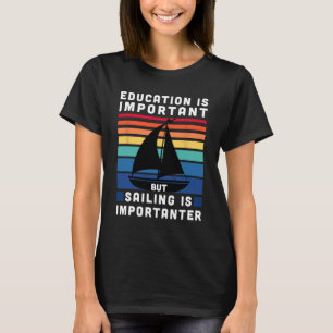 Camiseta Mas navegar é mais importante - Vela de barco de v