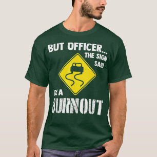Camiseta Mas o oficial disse: "Faça um carro engraçado de q
